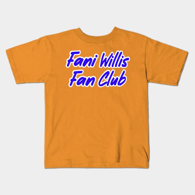 Fani Willis Fan Club - Back Kids T-Shirt by SubversiveWare